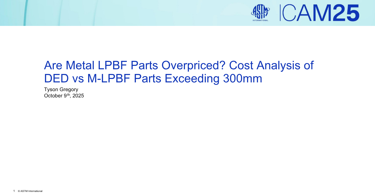 Are Metal LPBF Parts Overpriced? Cost Analysis of DED vs M-LPBF Parts Exceeding 300mm